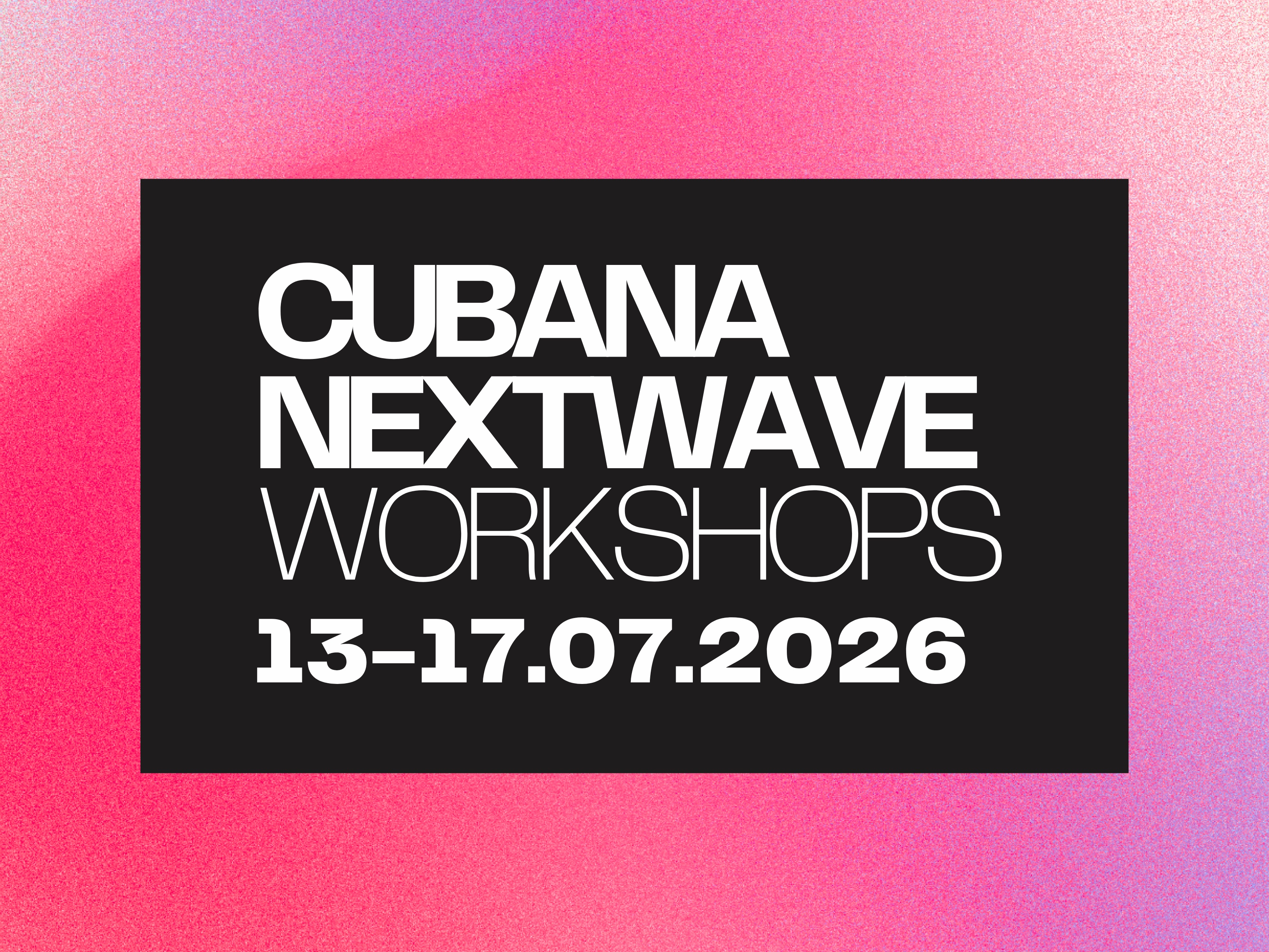 Cubana NextWave Workshops vol. 2